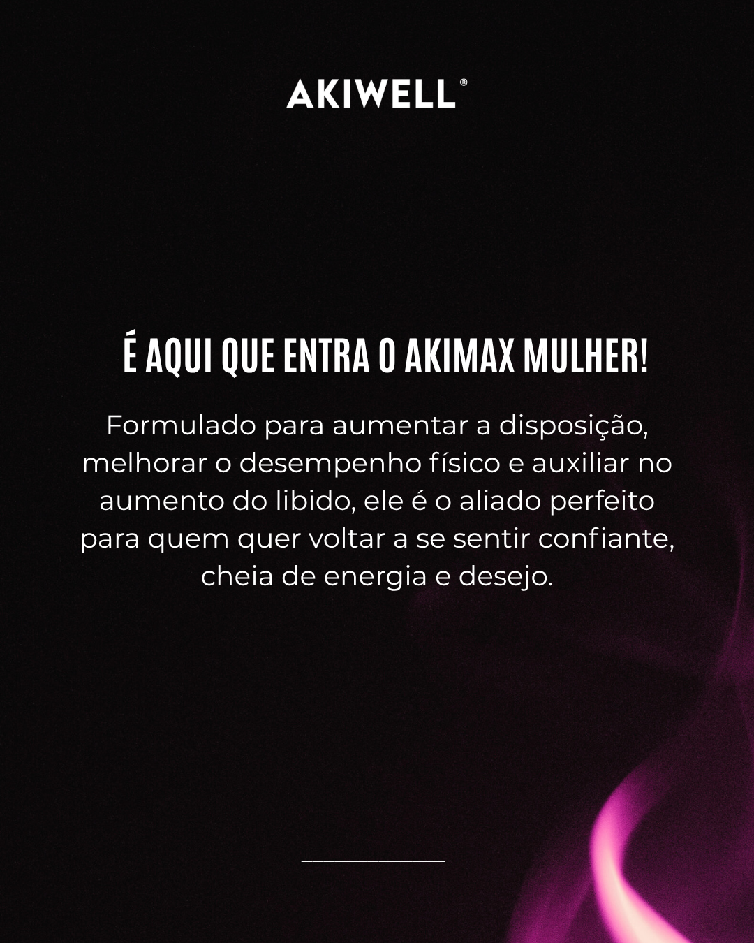 Akimax Mulher - Performance Pré-Treino